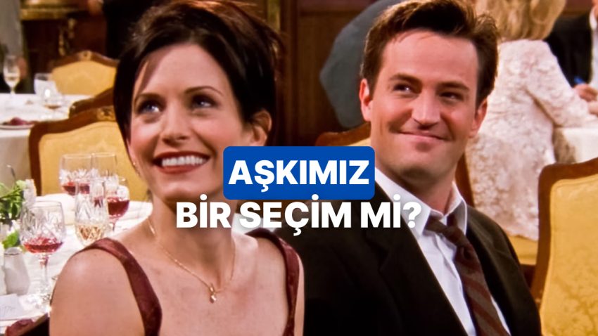 Seçim mi Yazgı mi? Seveceğimiz Kişiyi Biz Seçmiyor Olabiliriz!
