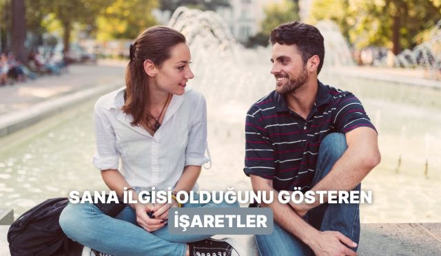 senin-ilgin-var-pekala-ya-onun-karsindakinin-sana-ilgisinin-olup-olmadigini-gosteren-11-isaret-eMTXsOIX.jpg