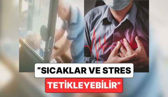 sicaklar-tetikleyebilir-son-periyotta-artan-kalp-krizi-olaylarinin-sebebi-ne-NzBcynmA.jpg