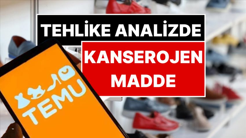 Tehlike Laboratuvar Tahlilinde Ortaya Çıktı: Temu’da Satılan Ayakkabılarda Kanserojen Husus Bulundu