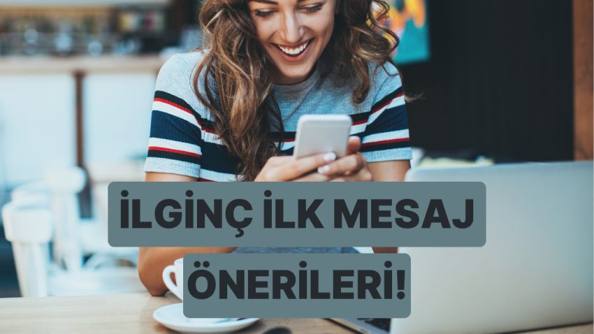 WhatsApp’ta Birinci Bildirisi Atarken Kullanılabilecek 10 Enteresan Açılış Cümlesi