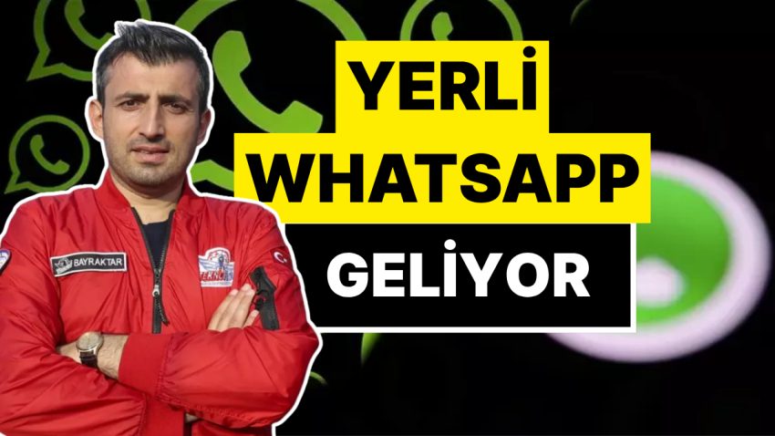X’e Rakip NEXT Toplumsal Uygulamasını Çıkaran Selçuk Bayraktar’dan Yerli WhatsApp Muştusu