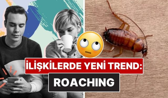 yeni-alaka-trendi-alarmi-baglarda-roaching-ne-demek-OdQJgyIb.jpg