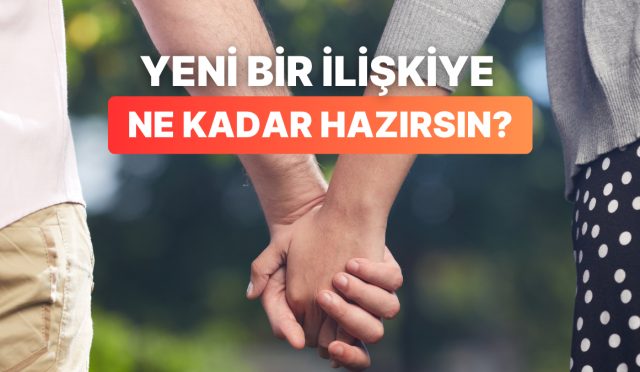 yeni-bir-aska-baslamadan-evvel-kendinize-sormaniz-gereken-12-soru-xMvrjDa7.jpg