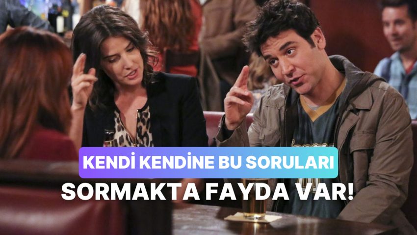 Yeni Bir Bağlantıya Başlamadan Evvel Kendinize Sormanız Gereken 12 Kritik Soru