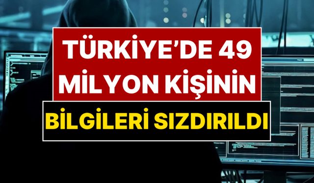 1-milyar-kisinin-datalari-sizdirildi-turkiyeden-tam-49-milyon-kisinin-tum-bilgileri-ifsa-oldu-hJMUi884.jpg