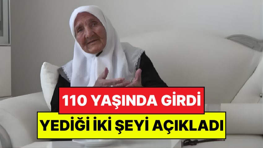 110 Yaşındaki Şemsi Nine Sağlıklı Hayat Tavsiyesi Verdi: En Çok Yediği İki Şey Var!