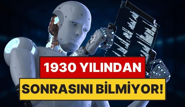 1930-yilindan-sonrasini-bilmiyor-interneti-hic-gormeden-egitilen-yapay-zeka-SuDbJHYt.jpg