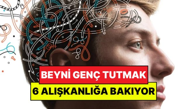 20-yillik-norobilimci-acikladi-beyni-genc-tutan-6-kolay-aliskanlik-qGjezY6c.jpg