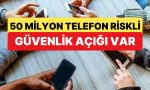 50-milyon-android-telefonda-guvenlik-acigi-tespit-edildi-Bj7EZyUi.jpg