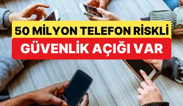 50-milyon-android-telefonda-guvenlik-acigi-tespit-edildi-Bj7EZyUi.jpg