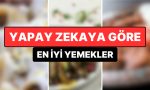 agizlarinin-tadini-biliyorlar-yapay-zeka-en-duzgun-yemekleri-acikladi-OWG7hUWT.jpg
