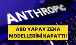 anthropicin-en-yeni-yapay-zeka-modelleri-erisime-kapatildi-cMNxnbKB.jpg