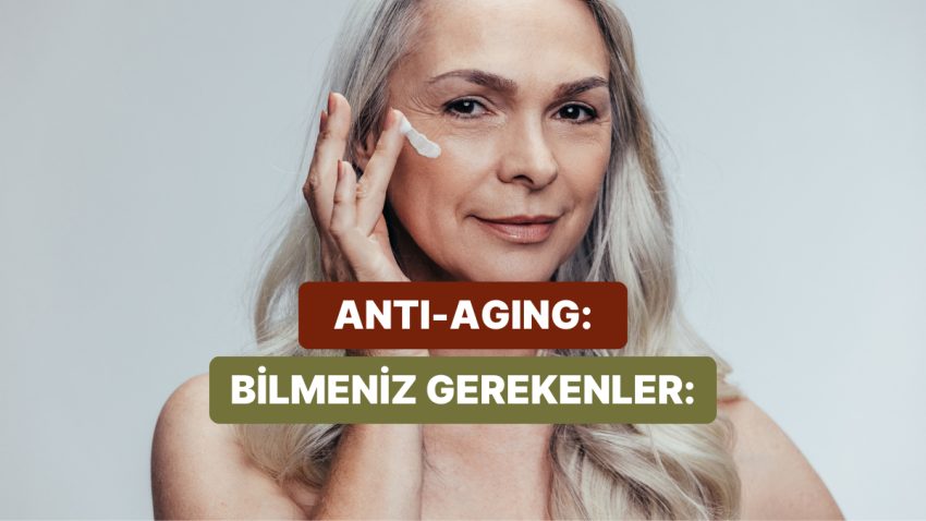 Anti-Aging Periyodu Başlasın! Kış Aylarında Rutinini Nasıl Dönüştürmelisin?