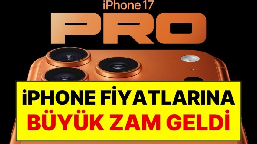 Apple Türkiye’den iPhone Fiyatlarına Dev Artırım: iPhone Fiyatı 200 Bin TL’ye Dayandı!