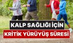 arastirmaya-nazaran-kalp-sihhati-icin-kritik-yuruyus-muhleti-aciklandi-76W5dyrK.jpg