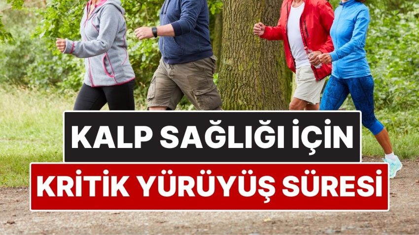 Araştırmaya Nazaran Kalp Sıhhati İçin Kritik Yürüyüş Mühleti Açıklandı
