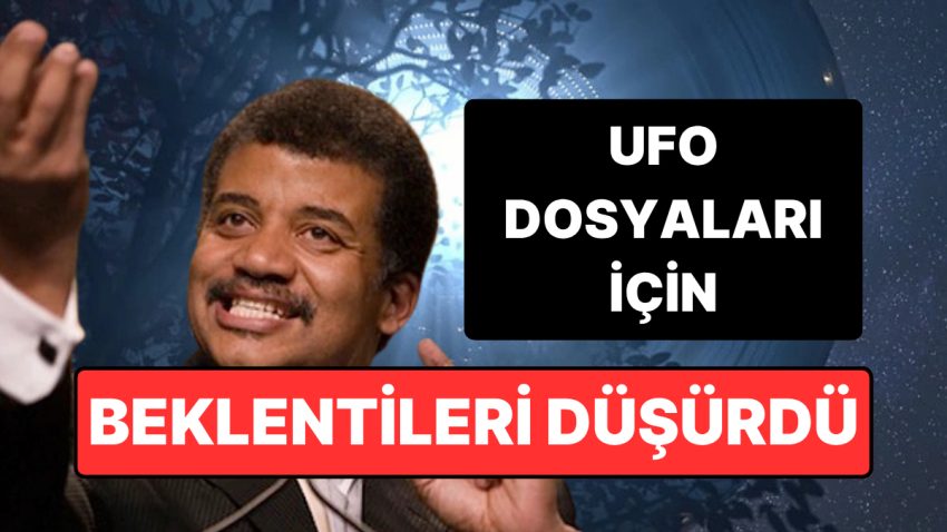Astrofizikçi Neil deGrasse Tyson’dan Uzaylı Evrakları Yorumu: “Beklendiği Kadar Büyük Bir Şey Çıkmayacak”