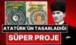 ataturkun-yarim-kalan-mirasi-mustafa-kemal-ataturkun-tasarladigi-proje-ideal-cumhuriyet-koyu-BdVk9I9Z.jpg