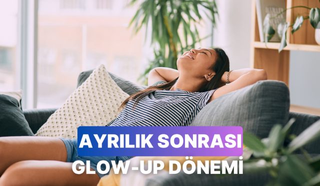 ayrilik-sonrasi-kusursuz-bir-glow-up-gecirmek-icin-yapabilecegin-10-sey-nuOuOhgp.jpg