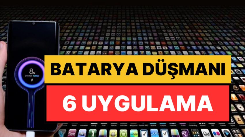 Bataryanın Düşmanı: Telefonunuzun Şarjını En Süratli Tüketen 6 Uygulama Açıklandı