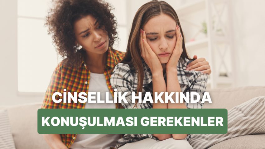 Bayanların Cinsellik Hakkında Daha Sık Konuşması Gereken 11 Değerli Husus