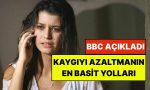 bbc-acikladi-dertlerinizi-azaltmak-icin-en-9-tesirli-prosedur-dwnXyiJz.jpg