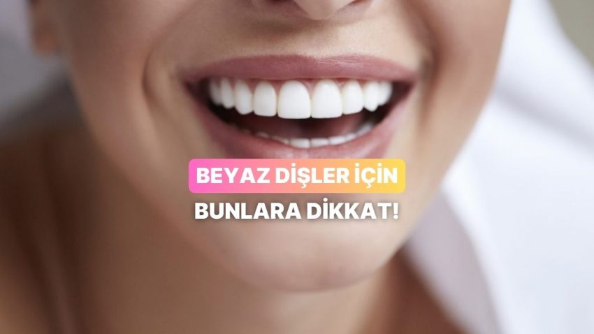Bembeyaz Dişlere Giden Yolda Karşınıza Çıkan 11 Gerçek Bilinen Yanlış