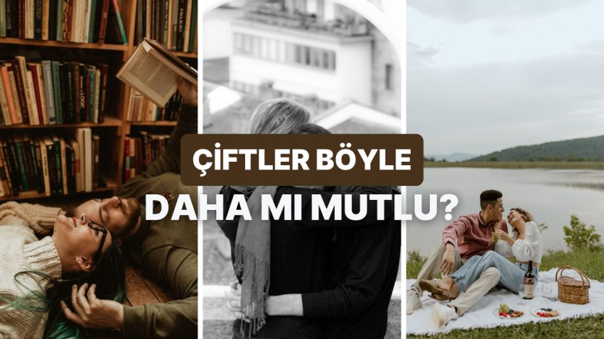 Birebir Şeylerden Hoşlanmak Çiftleri Daha mı Memnun Yapıyor?