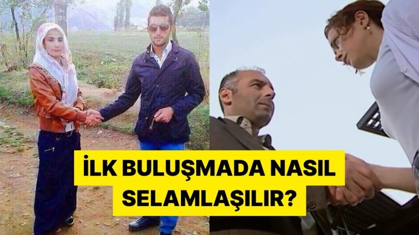 Birinci Buluşmada Nasıl Selamlaşılması Gerektiğini Görsellerle Anlatan Şahıslar