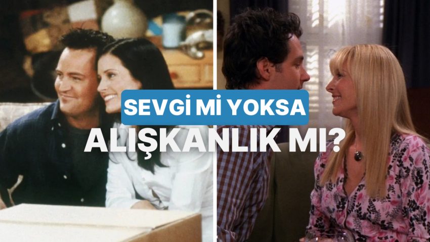 Birini Sevmekle Ona Alışmak Ortasındaki İnce Farklar