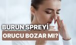 burun-spreyi-orucu-bozar-mi-orucluyken-burun-damlasi-kullanilir-mi-kaza-orucu-tutmak-gerekir-81ak3HsS.jpg