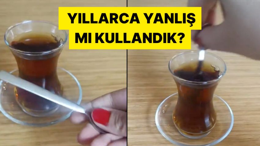 Çay Kaşığını Yıllardır Yanlış Kullandığımızı Sav Eden Bayan Başları Karıştırdı