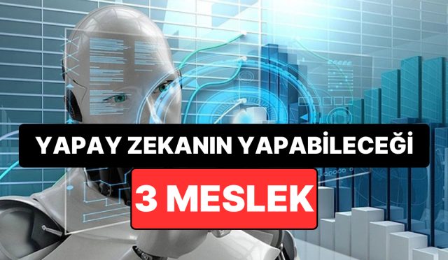 chatgpt-kendine-en-uygun-3-meslegi-acikladi-qvfL272K.jpg