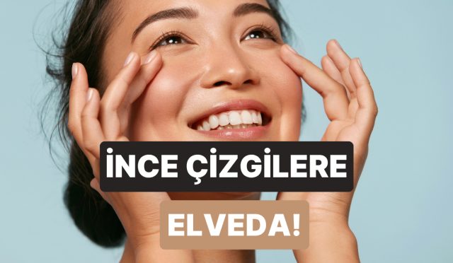 cildinin-gereksinimlerine-kulak-ver-ince-cizgilere-karsi-bakim-nasil-yapilir-O9l4yjgl.jpg