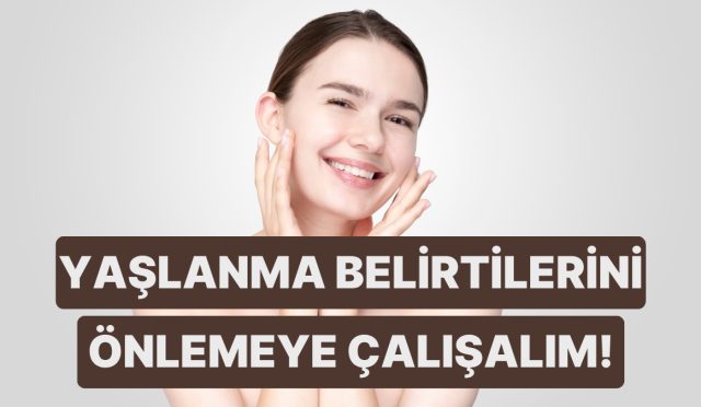 cilt-yaslanmasinin-en-sik-gorulen-belirtilerine-karsi-cabucak-uygulayabileceginiz-tesirli-teklifler-wQcnLvw6.jpg