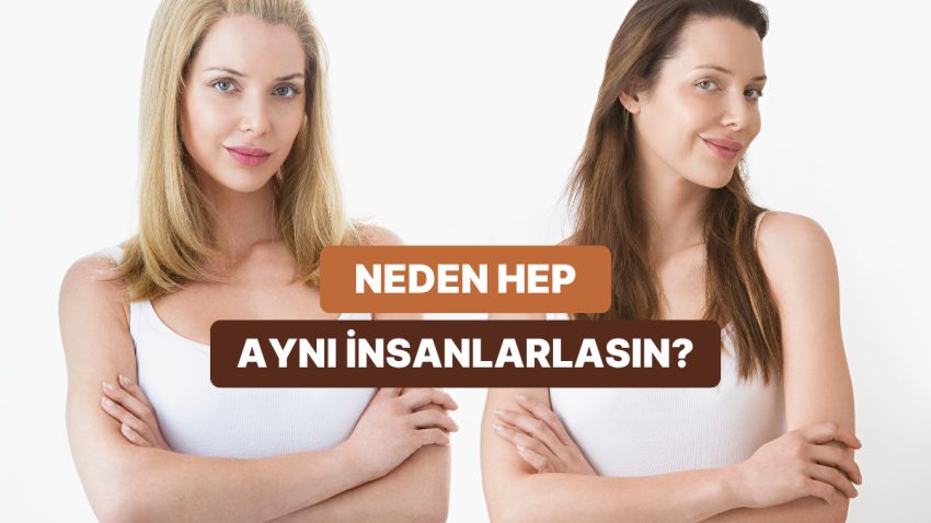 Daima Birebir Tıp Beşerlerle mı Birliktesin? Emsal İnsanları Çekmenin Ardındaki 10 Neden