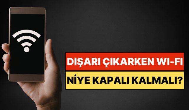 disari-cikarken-acik-kalan-wi-fi-bilgilerinizi-ele-verebilir-uzmanlardan-net-ikaz-78W5ALrG.jpg