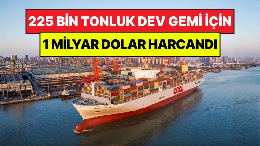 Dünyada Eşi Gibisi Yok: 225 Bin Tonluk Dev Gemi Denize İndirildi