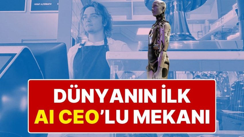 Dünyanın Birinci AI CEO’lu Yeri Açıldı: İş Görüşmesini Robot Yaptı, Menüyü Yazılım Seçti