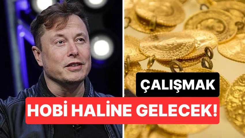 Elon Musk Açıkladı: Gelecekte ‘Para’ Artık Değersiz Olacak