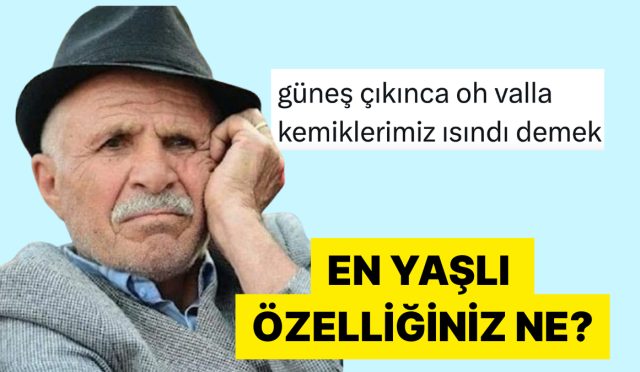 en-yasli-ozelliklerini-anlatarak-emeklilikte-mizaha-takilan-x-kullanicilari-kNMtrd6e.jpg