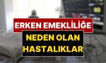erken-emeklilige-neden-olan-hastaliklar-sgk-malulen-emeklilik-kaideleri-wAxYaqmq.jpg
