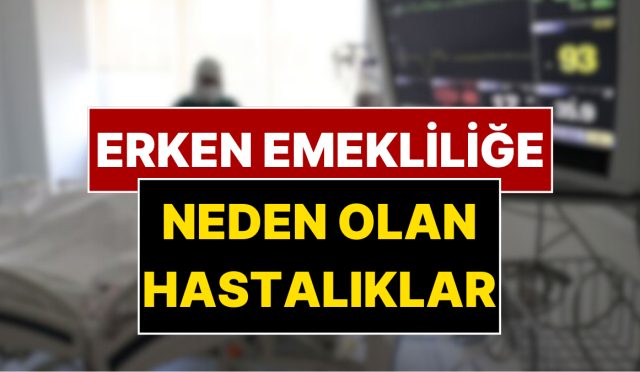 erken-emeklilige-neden-olan-hastaliklar-sgk-malulen-emeklilik-kaideleri-wAxYaqmq.jpg