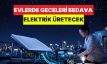 geceleri-elektrik-uretecek-bir-panel-yaptilar-artik-sabah-aksam-elektrik-ucretsiz-olacak-aWLcIrxI.jpg
