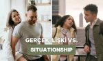 gercek-baglanti-ile-situationship-ortasindaki-10-fark-OHQQOdTF.jpg