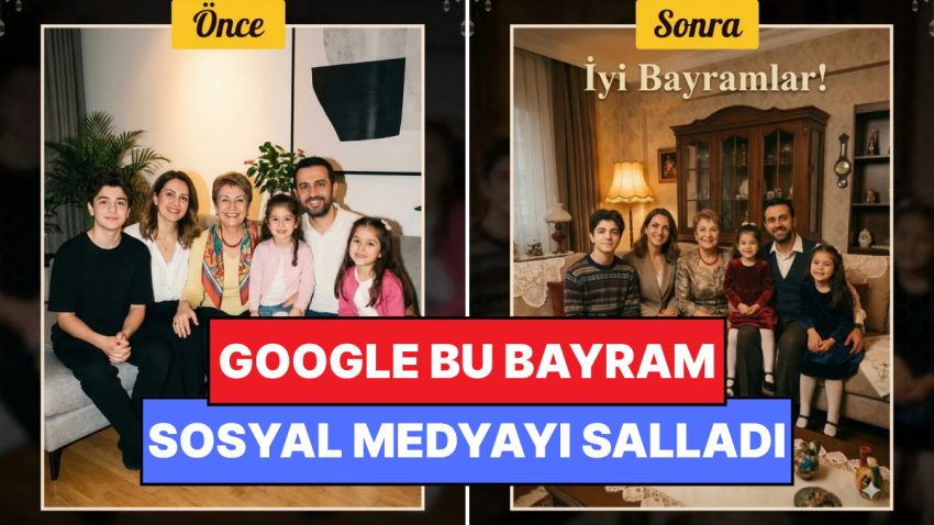 Google Gemini’dan Bayram Şekeri Üzere Akım: Fotoğrafları Nostaljik Karelere Dönüştürdüler