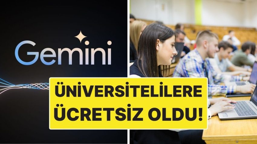 Google’dan Üniversitelilere Dev Jest: AI Pro Paketi 1 Yıl Fiyatsız Oldu!
