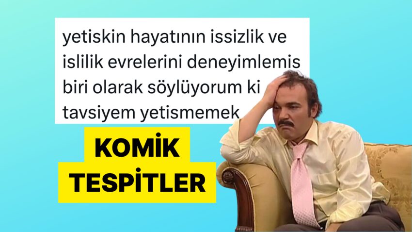 Hayata Dair Tespitlerini Mizah Sosu Katarak Paylaşan Şahıslar