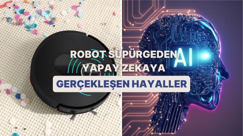 Hepsi Gerçek Oldu! Robot Süpürgeden Yapay Zekaya Yakın Periyotta Gerçekleşen 12 Bilim-Kurgu Teknolojisi